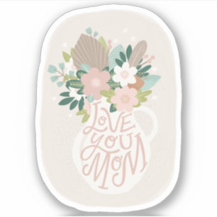 Love you mum. Cute floral lettering mothers day