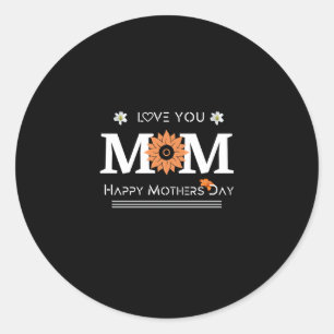 Love You Mum Design      Classic Round Sticker