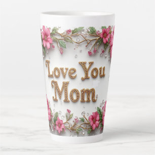 Love You Mum Floral Card With Pink Flowers Latte Mug
