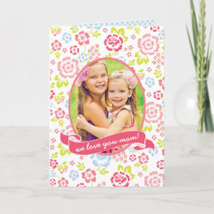 Love you Mum Floral Personalised Custom Photo Card