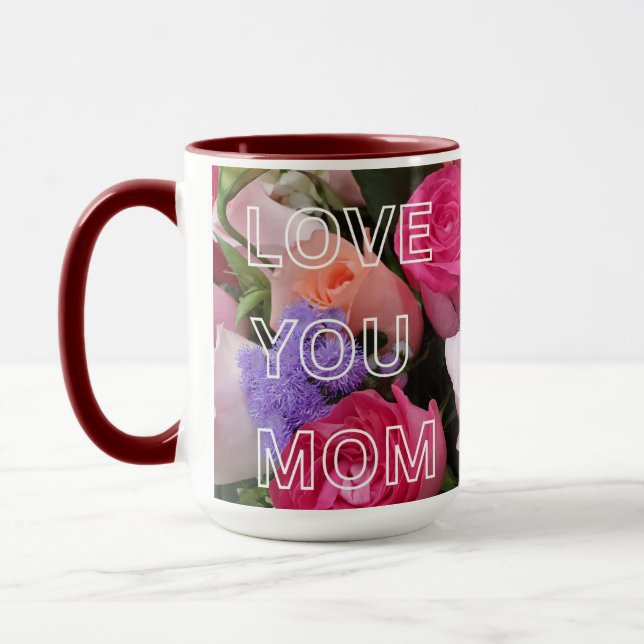Love you Mum Happy Mother's day  Mug (Left)