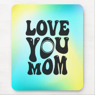 Love You Mum Mother's Day Design-51727 Mouse Mat