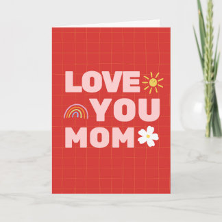 Love You Mum Mother's Day Folded Greeting Card