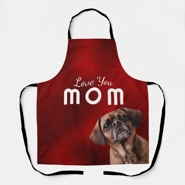 Love You Mum on Mother's Day...from your dog Apron (Front)