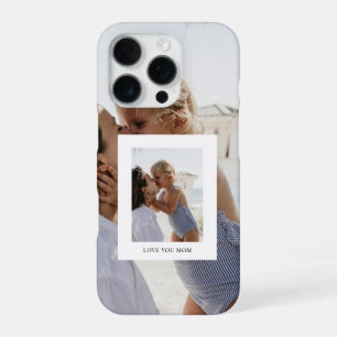 "Love You Mum Photo Gift iPhone 16 Pro Case