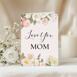 Love You Mum Soft Pretty Dogwood and Roses Card