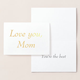 Love you mum You're the best minimalist gold foil Foil Card