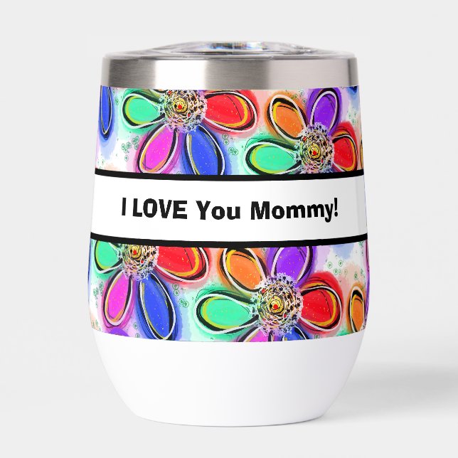 Love You Mummy Colourful Artsy Flowers Love NAME (Front)