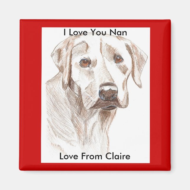 Love You Nan, Love From Claire Magnet (Front)