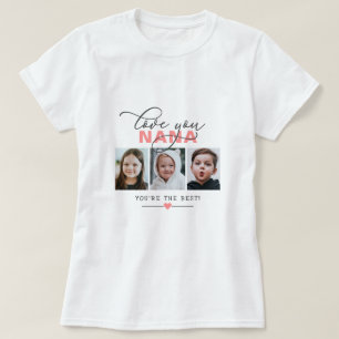 Love You Nana/Other 3 Photo Custom Text T- T-Shirt