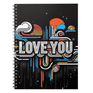 Love you notebook