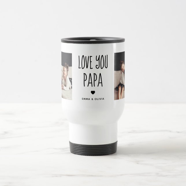Love You Papa | Two Photo Handwritten Text Travel Mug (Center)