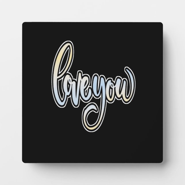 LOVE YOU Plaque (Front)