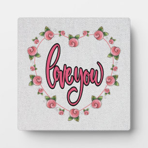 LOVE YOU Plaque