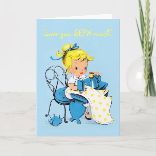 Love you SEW much - Valentine card - sewing girl (Front)