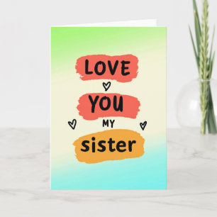 Love You Sister Brushstroke Card
