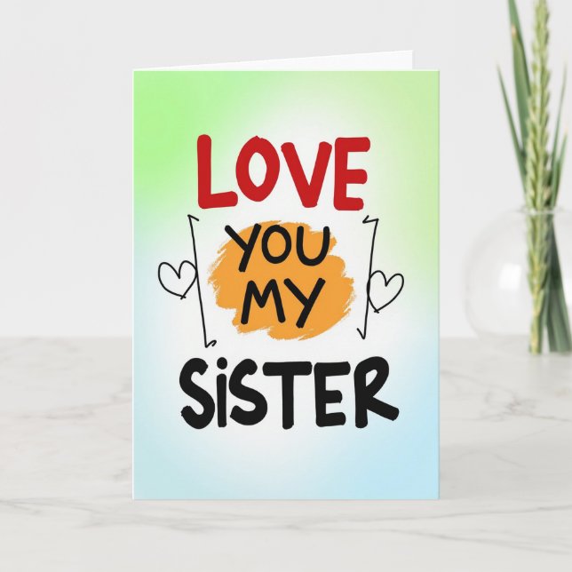 Love You Sister Graphic Style Card (Front)