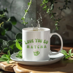 Love You So Matcha Coffee Mug