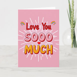 Love You So Much Fun Card