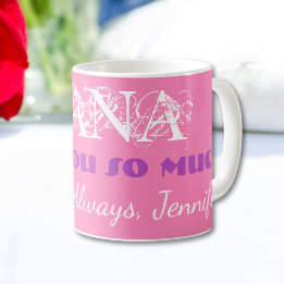 Love You So Much Nana Personalized White Pink Cute Coffee Mug
