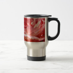 LOVE YOU Sweetie! Pink Rose Coffee Mug Travel Mugs