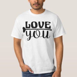 LOVE YOU. T-Shirt