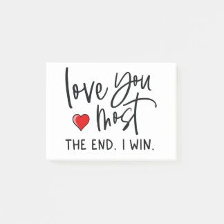 Love You The Most I Win Gift Post-it Notes