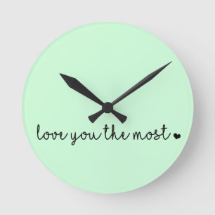 love you the most with heart simple modern round clock