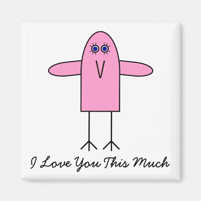 Love You This Much Magnet (Front)