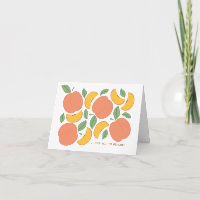 Love You To Peaches Valentine Card (Front)