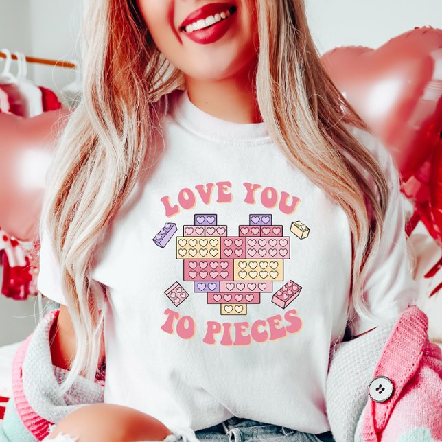 Love You to Pieces T-Shirt (Creator Uploaded)