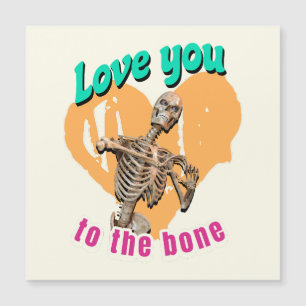 Love You to the Bone Skeleton Humour