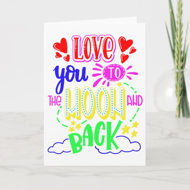 Love You To The Moon and Back Card (Front)