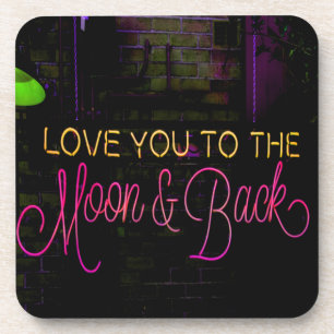 Love you to the moon and back coaster