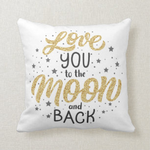 Love You To The Moon and Back Cushion