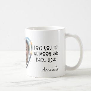 Love you to the moon and back Custom Photo Coffee Mug