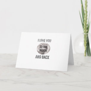 Love You To The Moon And Back Desert Moon Artistic Card