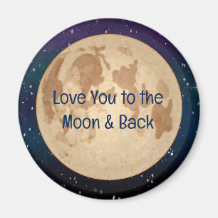 Love You to the Moon and Back Magnet