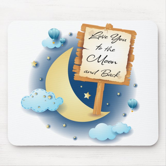 Love You to the Moon and Back Mouse Mat (Front)