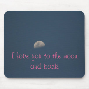 love you to the moon and back mouse mat