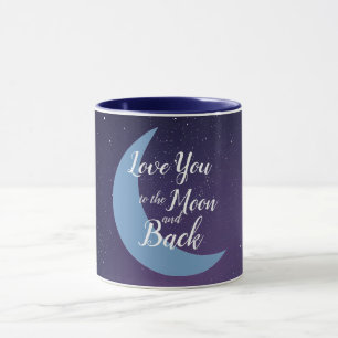 Love you to the moon and back mug