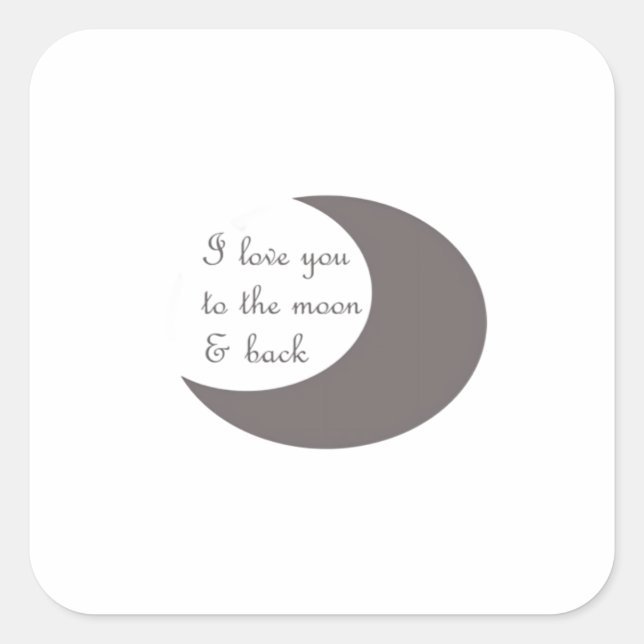 Love You To The Moon And Back Round Graphic Style  Square Sticker (Front)