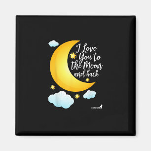 Love You To The Moon And Back Share Your Love Desi Magnet