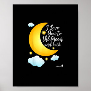 Love You To The Moon And Back Share Your Love Desi Poster