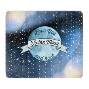 Love You to the Moon and Back Stars Pattern Cutting Board