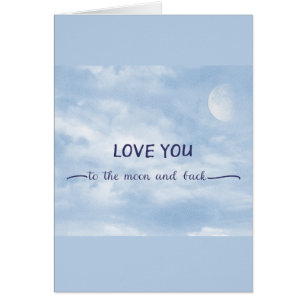 Love You To The Moon and Back Textured Moon in Sky
