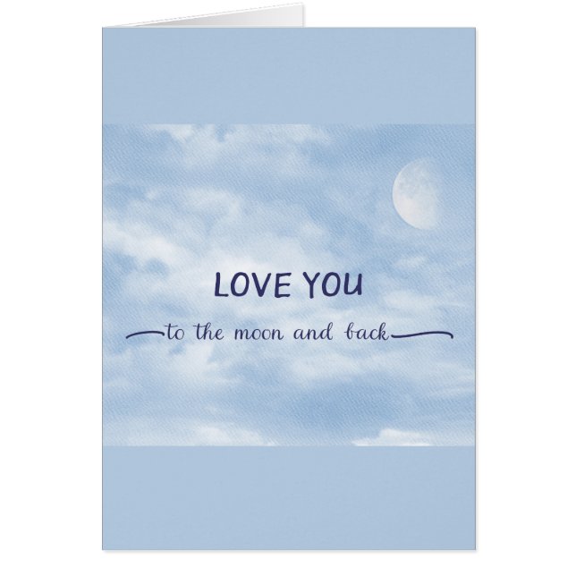 Love You To The Moon and Back Textured Moon in Sky (Front)