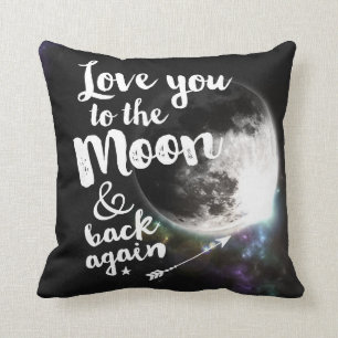 Love you to the Moon & back again • Space Design Cushion