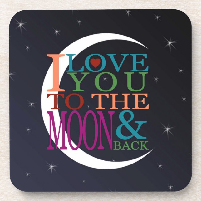 Love You to the Moon & Back Coaster (Front)