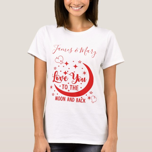 Love You to the Moon & Back Customise Name T-Shirt (Front)